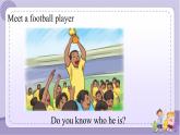 Lesson 6 A Famous Football Player（课件+教案+音视频素材+练习）