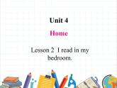 鲁科版小学英语三年级下册 Unit4 Lesson 2 I read in my bedroom课件＋教案（含课文朗读）