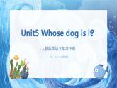 人教版英语五年级下册Unit5 Whose dog is it Part B 第二课时课件+教案+练习+素材