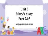 Unit 3 Mary's diary 第2课时 Part2&3（课件+教案+音视频素材）