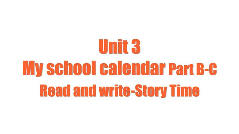 Unit3 My school calendar 第6课时 (教学课件) PartB-C Read and write-Story Time-五年级英语下册人教PEP版01