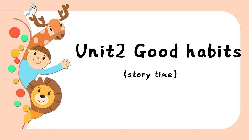 Unit2 Good  habits Story time课件 2022-2023学年译林版（三起）英语六年级 下册第1页