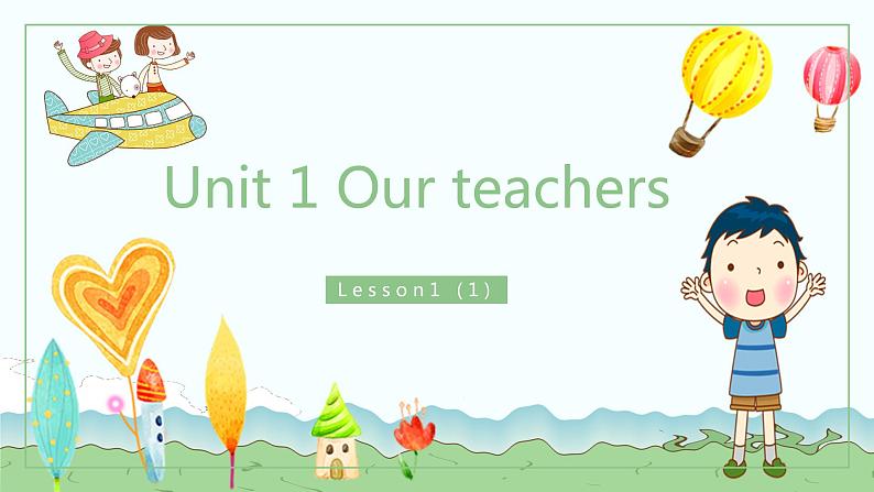 Unit 1Our teachers课件PPT01