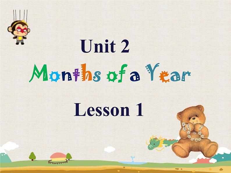 Unit 2 Months of a year Lesson 1 - 1课件PPT01
