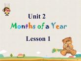 Unit 2 Months of a year Lesson 1 - 1课件PPT