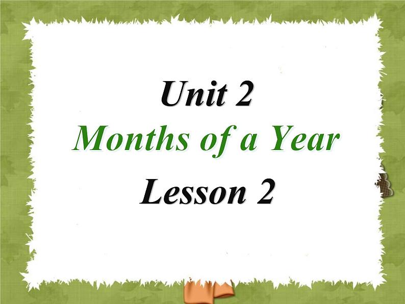 Unit2 Months of a year Lesson 2 - 1课件PPT01