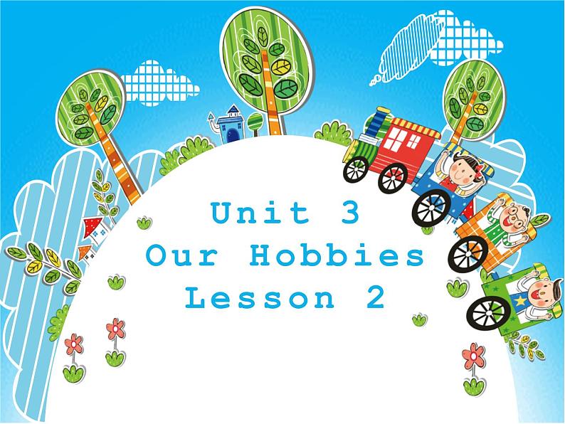 Unit3Our hobbies lesson2课件PPT01