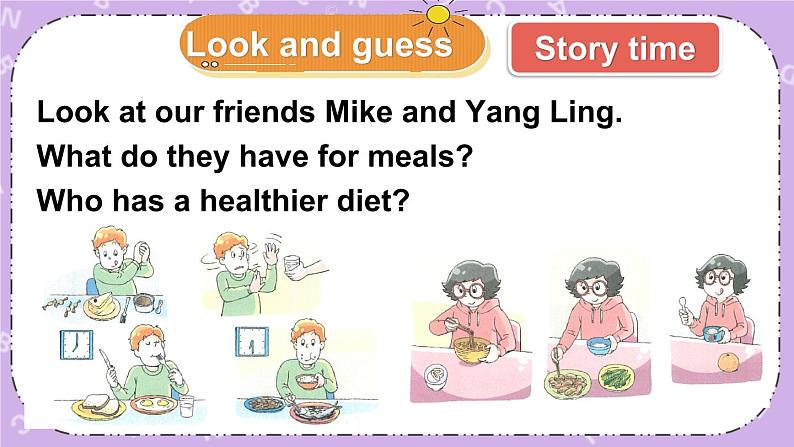 Unit 3 A healthy diet Story time 课件+教案+素材06