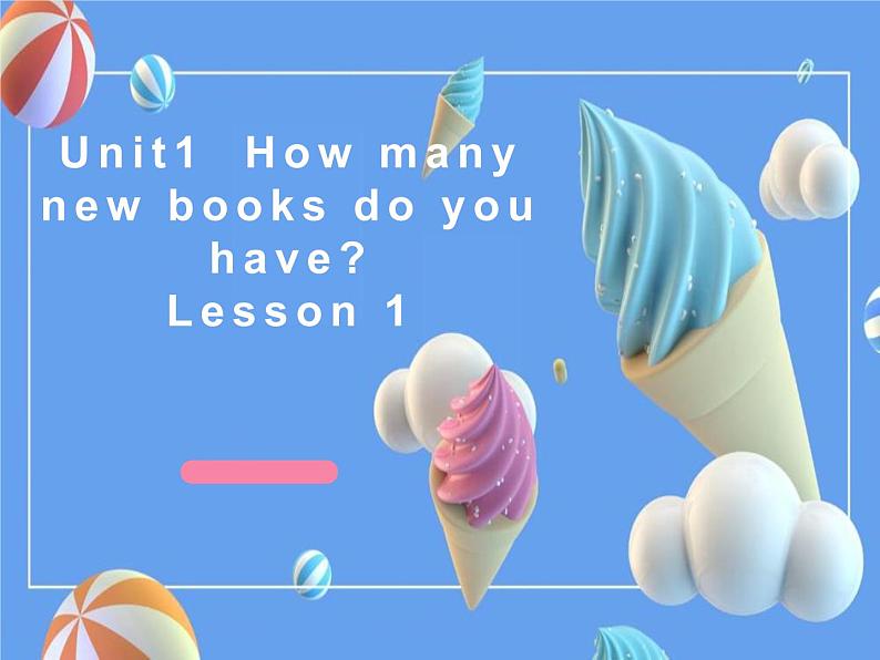 Unit1 How many new books do you have lesson1-2课件PPT01