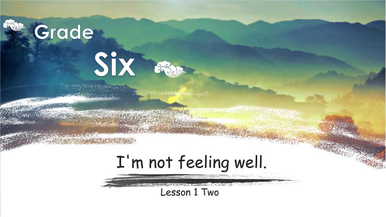 英语科普版六年级第二学期：Lesson 1 I'm not feeling well 教案练习课件01