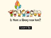 英語科普版六年級(jí)第二學(xué)期：Lesson 6 Is there a library near here 教案練習(xí)課件