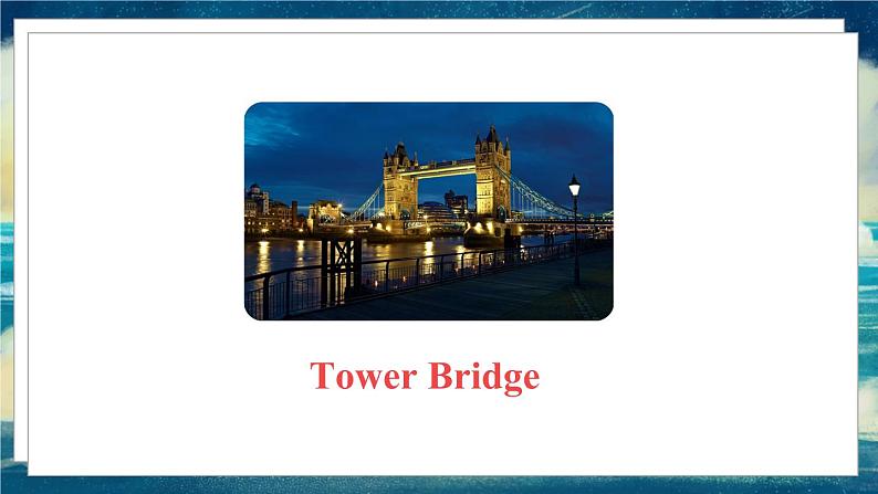 外研版（一起）英语三年级下册课件 《Module 2Unit 2 You’ll see Tower Bridge.》06