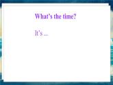 外研版（一起）英语四年级下册课件 《Module 7Unit 1 What's the time？》