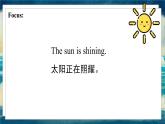 外研版（一起）英语六年级下册课件 《Module 3Unit 2 The sun is shining.》