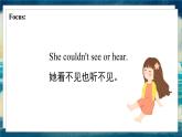 外研版（一起）英語六年級下冊課件 《Module 7Unit 2 She couldn't see or hear.》