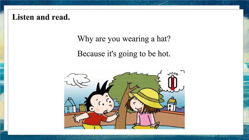 外研版（一起）英语六年级下册课件 《Module 8Unit 2 Why are you wearing a hat》07