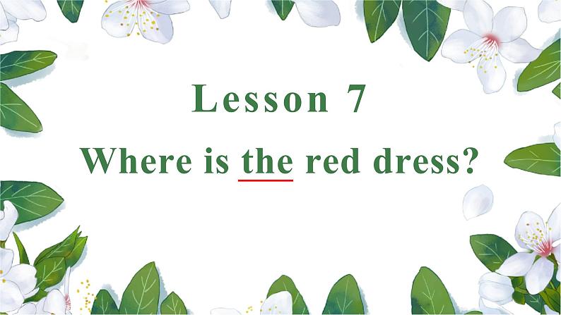 Lesson 7 Where is the red dress课件PPT第3页