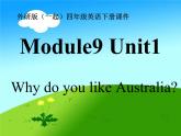 外研版一起小学英语四下《Module 9Unit 1 Why do you like Australia》PPT课件 (3)