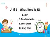 Unit 2　What time is it？Part B Read and write &Part B Let’s check & Part C  Story time（課件）人教PEP版英語四年級下冊