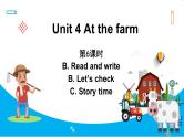 Unit 4　At the farm Part B Read and write &Part B Let’s check & Part C  Story time（课件）人教PEP版英语四年级下册