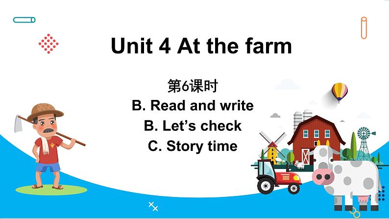 Unit 4　At the farm Part B Read and write &Part B Let’s check & Part C  Story time（课件）人教PEP版英语四年级下册第1页