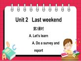 Unit 2 Part A Let’s learn &Do a survey and report（课件）人教PEP版英语六年级下册