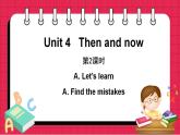 Unit 4 Part A Let’s learn &Find the mistakes（课件）人教PEP版英语六年级下册
