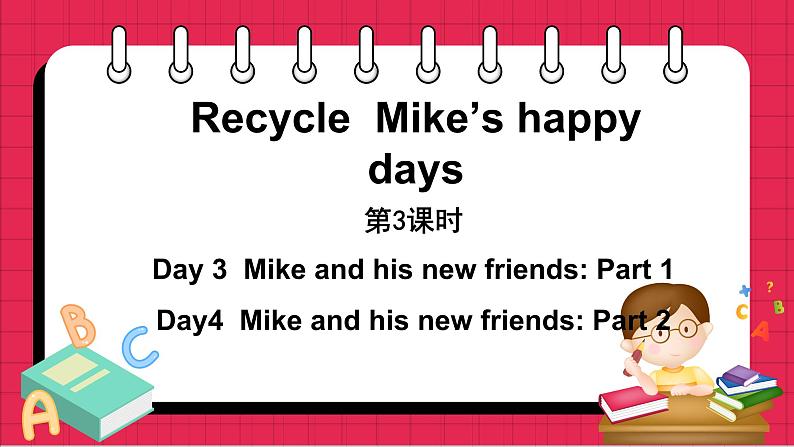 Recycle　Mike＇s happy days 第3课时（课件）人教PEP版英语六年级下册01