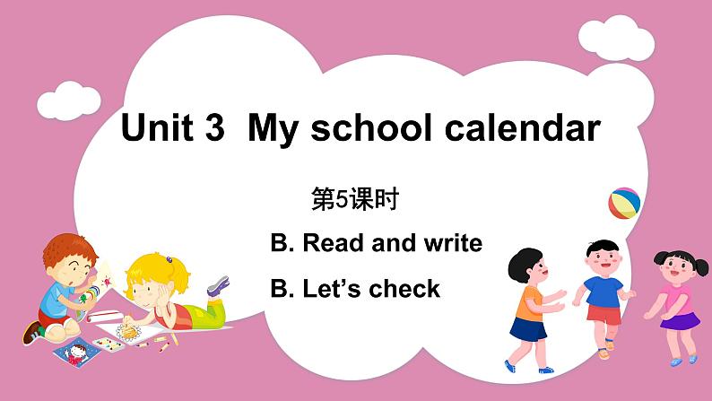 Unit 3 Part B Read and write & Let’s check（课件）人教PEP版英语五年级下册01