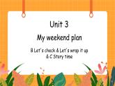 Unit 3 第6课时 B Let's check & Let's wrap it up & C Story time 课件+教案+素材