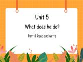 Unit 5 第5课时 B Read and write 课件+教案+素材