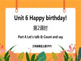 Unit 6 第2课时 Part A Let's talk & Count and say 课件+教案+素材