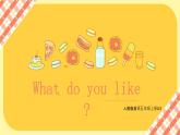《What do you like》課件PPT