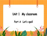 Unit 1 第3课时 A Let's spell 课件+教案+素材