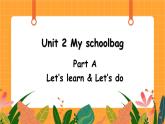 Unit 2 第1课时 A Let's learn& Let’s do 课件+教案+素材