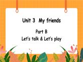Unit 3 第5课时 B Let's talk& Let's play 课件+教案+素材