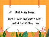 Unit 4 第6课时 B Read and write& Let's check& C Story time 课件+教案+素材