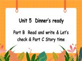 Unit 5 第6课时 B Read and write& Let's check& C Story time 课件+教案+素材