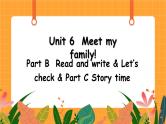 Unit 6 第6课时 B Read and write& Let's check& C Story time 课件+教案+素材