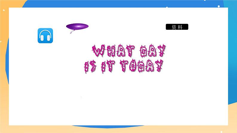 北京版英语二上 Unit 1 What day is today(3) PPT课件03