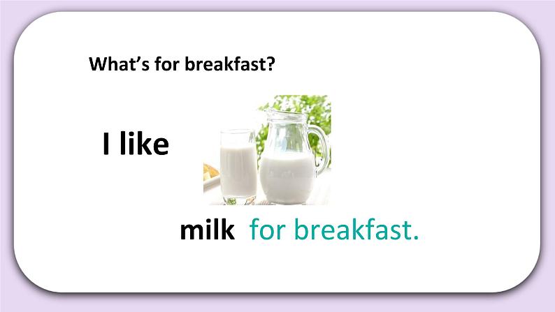 Unit 2 What’s for breakfast Lesson6 课件+音频素材 北京版英语二下06