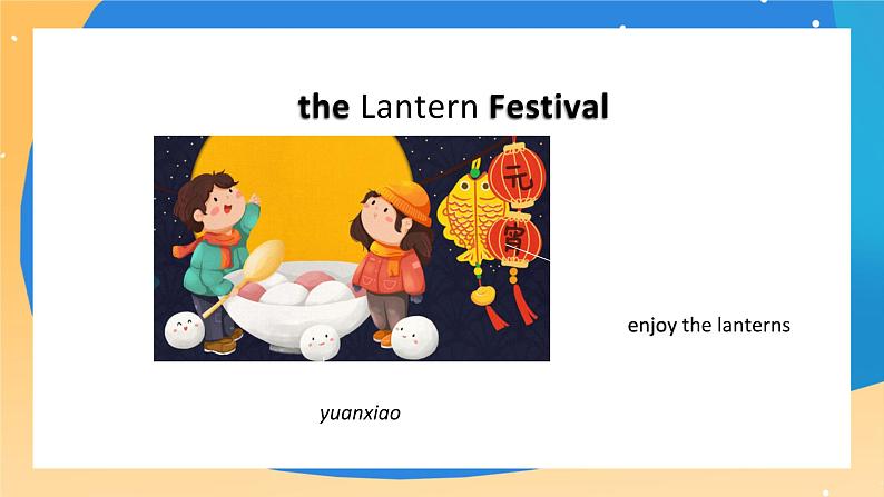 北京版英语五上 Unit 3 Can you tell me more about the Mid-autumn festival(1) PPT课件04