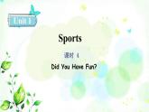 冀教版六年級英語下冊Unit1 Lesson4 Did You Have Fun 教學(xué)課件+教案+視頻