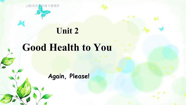 冀教版六年级英语下册Unit2Again, please 教学课件+视频01