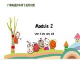 外研四下冊 Module 2 Unit 2課件PPT