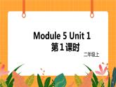 外研版（一起点）小学英语二年级（上）Module 5 Unit 1 第1课时 课件