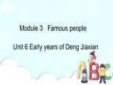 教科版EEC英语六下Module 3 Unit 6 Early years of Deng Jiaxian第2课时  课件