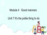 教科版EEC英语六下Module 4 Unit 7 It's the polite thing to do第1课时  课件