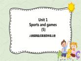 Unit 1 Sports and games第五课时  课件＋教案＋练习