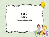 Unit 6 Jobs fun time＋story time  课件+教案+练习